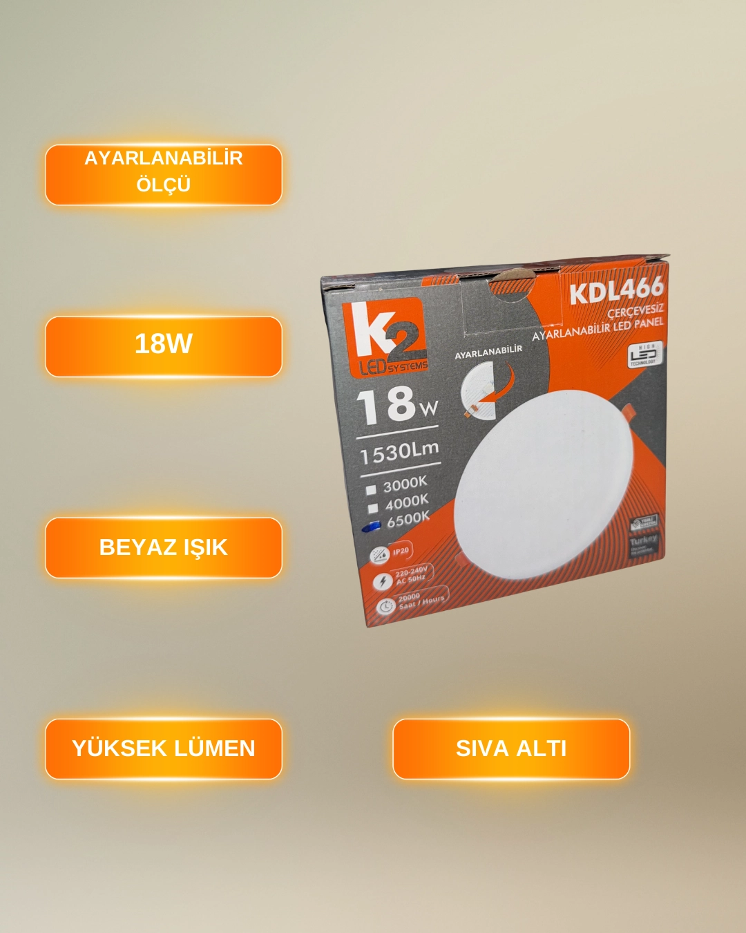 K2 KDL466 Çerçevesiz Ayarlanabilir Led Panel 18W Beyaz Işık
