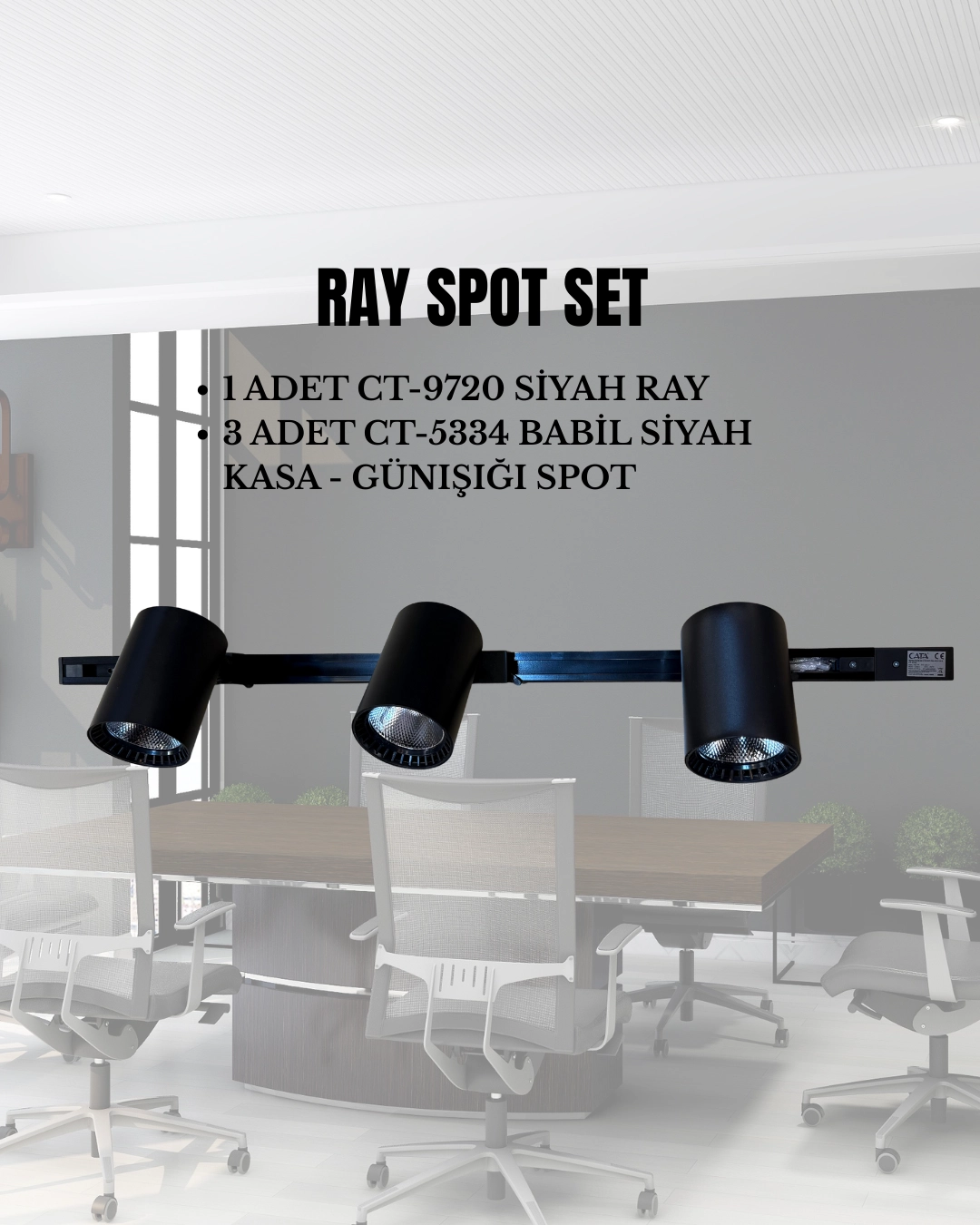 Cata Babil Ray Spot Set | 3 Adet CT-5334 Siyah Kasa Günışığı Spot + 1 adet CT-9720 Ray