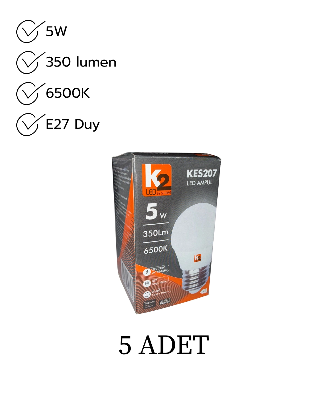 K2 KES207 Led Ampul 5W Beyaz Işık E27 Duy - 5’li Paket 
