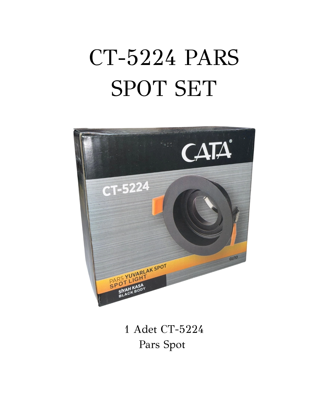 Cata Pars Spot Set ( 1 Adet CT-5224 +1 Adet CT-4212 Beyaz Işık + 1 Adet CT-9263) 