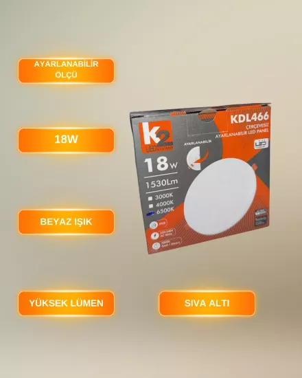 K2 KDL466 Çerçevesiz Ayarlanabilir Led Panel 18W Beyaz Işık